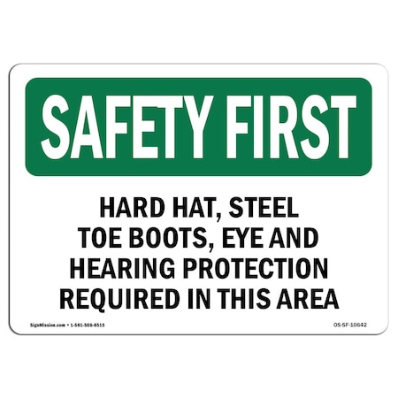 OSHA SAFETY FIRST Sign, Hard Hat Steel Toe Boots Eye And Hearing, 24in X 18in Rigid Plastic